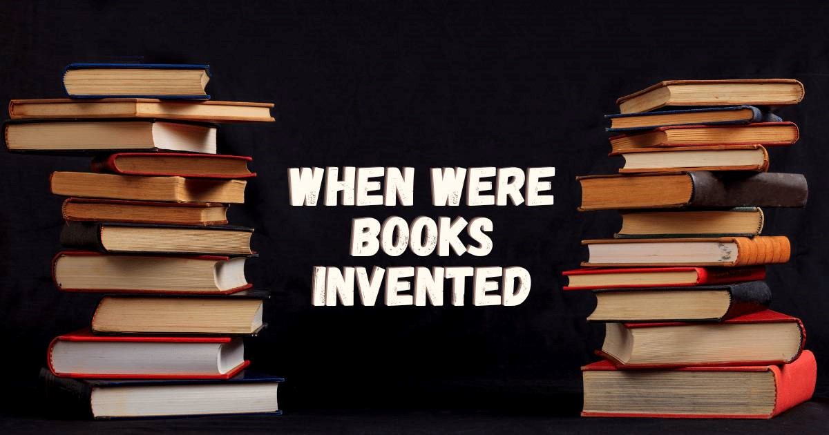 When Were Books Invented
Printing press in the 15th century 
The Importance of Books Today